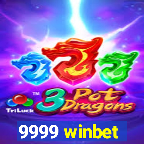 9999 winbet